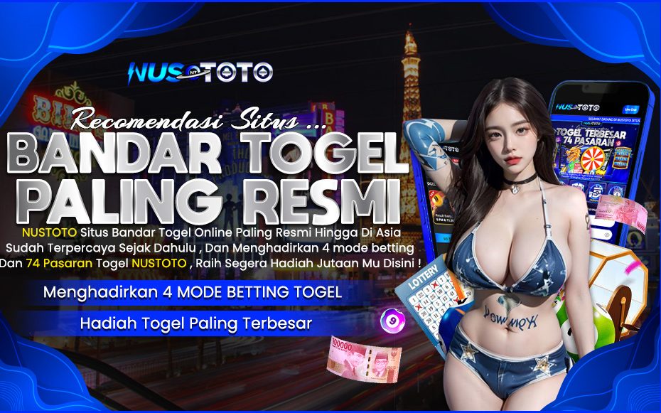 NUSTOTO BANDAR TOGEL ONLINE PALING RESMI