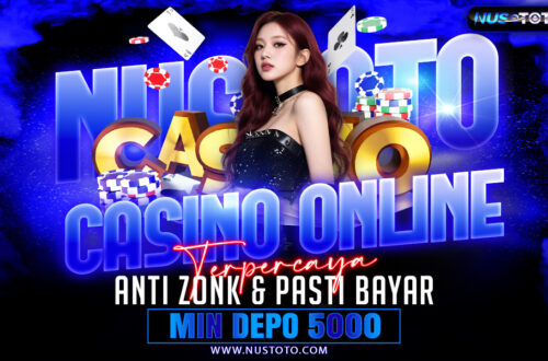 Situs NUSTOTO Casino Online Terpercaya Anti Zonk & Pasti Bayar